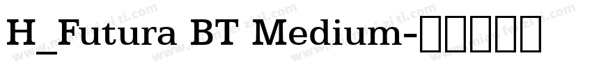 H_Futura BT Medium字体转换